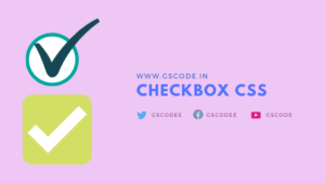 Read more about the article 20+ Best CSS Checkbox  – GSCODE