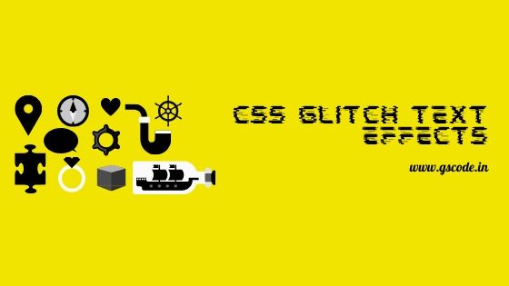 Read more about the article 18 CSS Text Glitch Effect – GSCODE